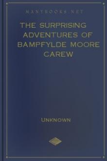 The Surprising Adventures of Bampfylde Moore Carew by Unknown