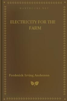 Electricity for the farm by Frederick Irving Anderson
