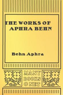 The Works of Aphra Behn by Aphra Behn