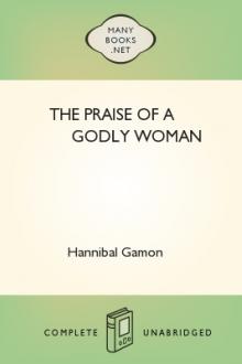 The Praise of a Godly Woman by Hannibal Gamon