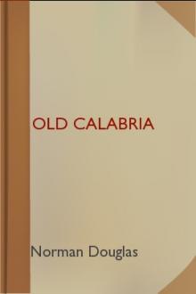 Old Calabria  by Norman Douglas