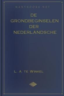 De grondbeginselen der Nederlandsche spelling by L. A. te Winkel