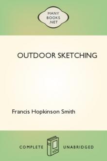 Outdoor Sketching by Francis Hopkinson Smith