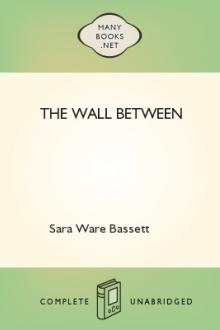 The Wall Between by Sara Ware Bassett