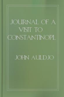 Journal of a Visit to Constantinople and Some of the Greek Islands in the Spring and Summer of 1833 by John Auldjo