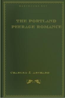 The Portland Peerage Romance by Charles J. Archard