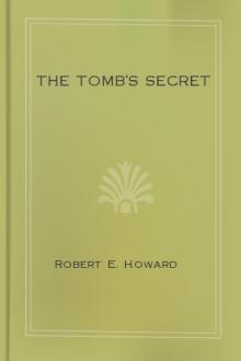The Tomb's Secret by Robert E. Howard