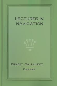 Lectures in Navigation by Ernest Gallaudet Draper