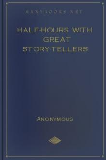 Half-Hours with Great Story-Tellers by Various