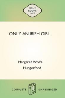 Only an Irish Girl by Margaret Wolfe Hamilton