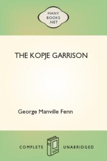 The Kopje Garrison by George Manville Fenn