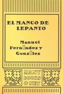El manco de Lepanto by Manuel Fernández y González