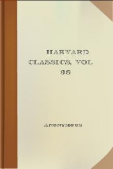 Harvard Classics, vol 38 by Various