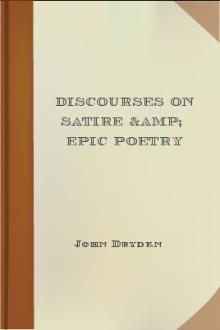 Discourses on Satire &amp; Epic Poetry by John Dryden