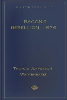 Bacon's Rebellion, 1676 by Thomas Jefferson Wertenbaker
