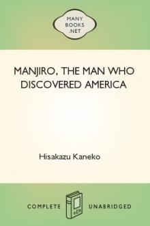Manjiro, The Man Who Discovered America by Hisakazu Kaneko