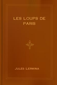 Les loups de Paris by Jules Lermina