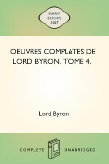 Oeuvres complètes de lord Byron. Tome 4. by Baron Byron George Gordon Byron