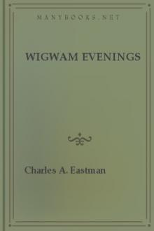 Wigwam Evenings by Elaine Goodale Eastman, Charles A. Eastman
