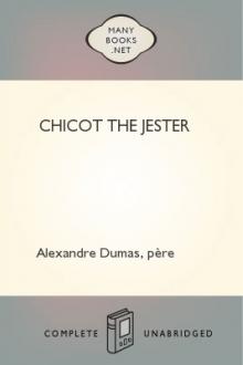 Chicot the Jester by père Alexandre Dumas
