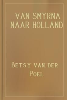 Van Smyrna naar Holland in oorlogstijd by Betsy van der Poel