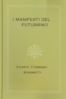 I manifesti del futurismo by Filippo Tommaso Marinetti
