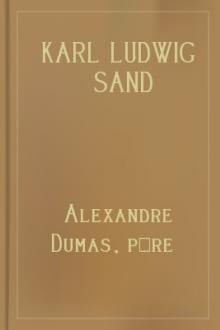 Karl Ludwig Sand by père Alexandre Dumas