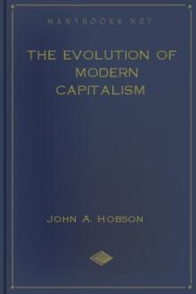 The Evolution of Modern Capitalism by John Atkinson Hobson