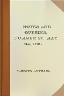 Notes and Queries, Number 82, May 24, 1851 by Various