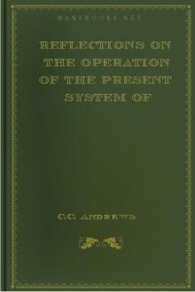 Reflections on the Operation of the Present System of Education, 1853 by C. C. Andrews