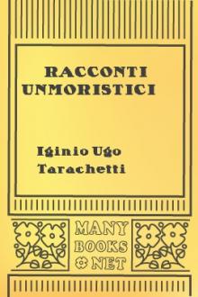 Racconti unmoristici by Iginio Ugo Tarchetti