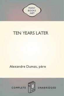 Ten Years Later by père Alexandre Dumas