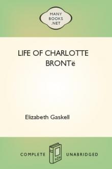Life of Charlotte Brontë by Elizabeth Cleghorn Gaskell