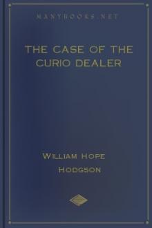The Case of the Curio Dealer by William Hope Hodgson