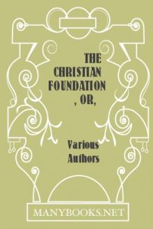 The Christian Foundation, Or, Scientific and Religious Journal, Volume I, No. 7, July, 1880 by Various