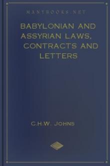Babylonian and Assyrian Laws, Contracts and Letters by C. H. W. Johns