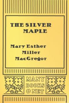 The Silver Maple by Mary Esther Miller MacGregor