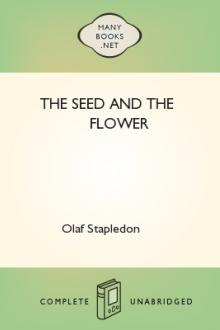 The Seed and the Flower by Olaf Stapledon