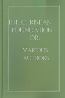The Christian Foundation, Or, Scientific and Religious Journal, Volume 1, Index, 1880 by Various