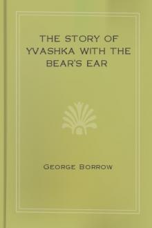 The Story of Yvashka with the Bear's Ear by George Borrow