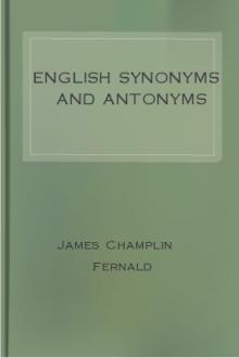English Synonyms and Antonyms by James Champlin Fernald
