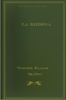 La bodega by Vicente Blasco Ibáñez