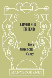 Lover or Friend by Rosa Nouchette Carey