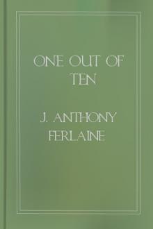 One Out of Ten by J. Anthony Ferlaine