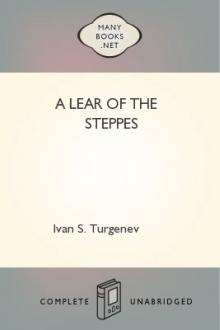 A Lear of the Steppes by Ivan S. Turgenev