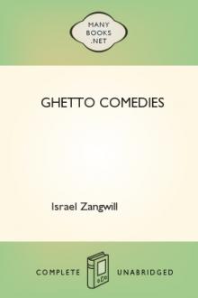 Ghetto Comedies by Israel Zangwill