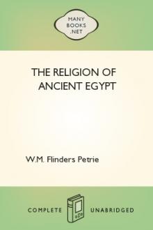 The Religion of Ancient Egypt by William Matthew Flinders Petrie