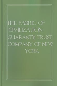 The Fabric of Civilization by Guaranty Trust Company of New York