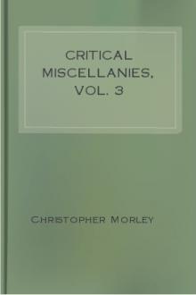 Critical Miscellanies, Vol. 3 by John Morley