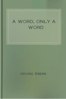 A Word, Only a Word by Georg Ebers